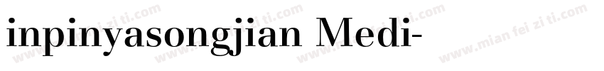inpinyasongjian Medi字体转换